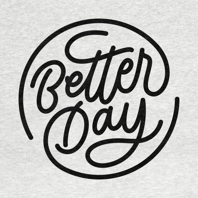 Better Day (Black) by RieType Studio